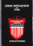 Indian Depredations In Utah author Peter Gottfredson